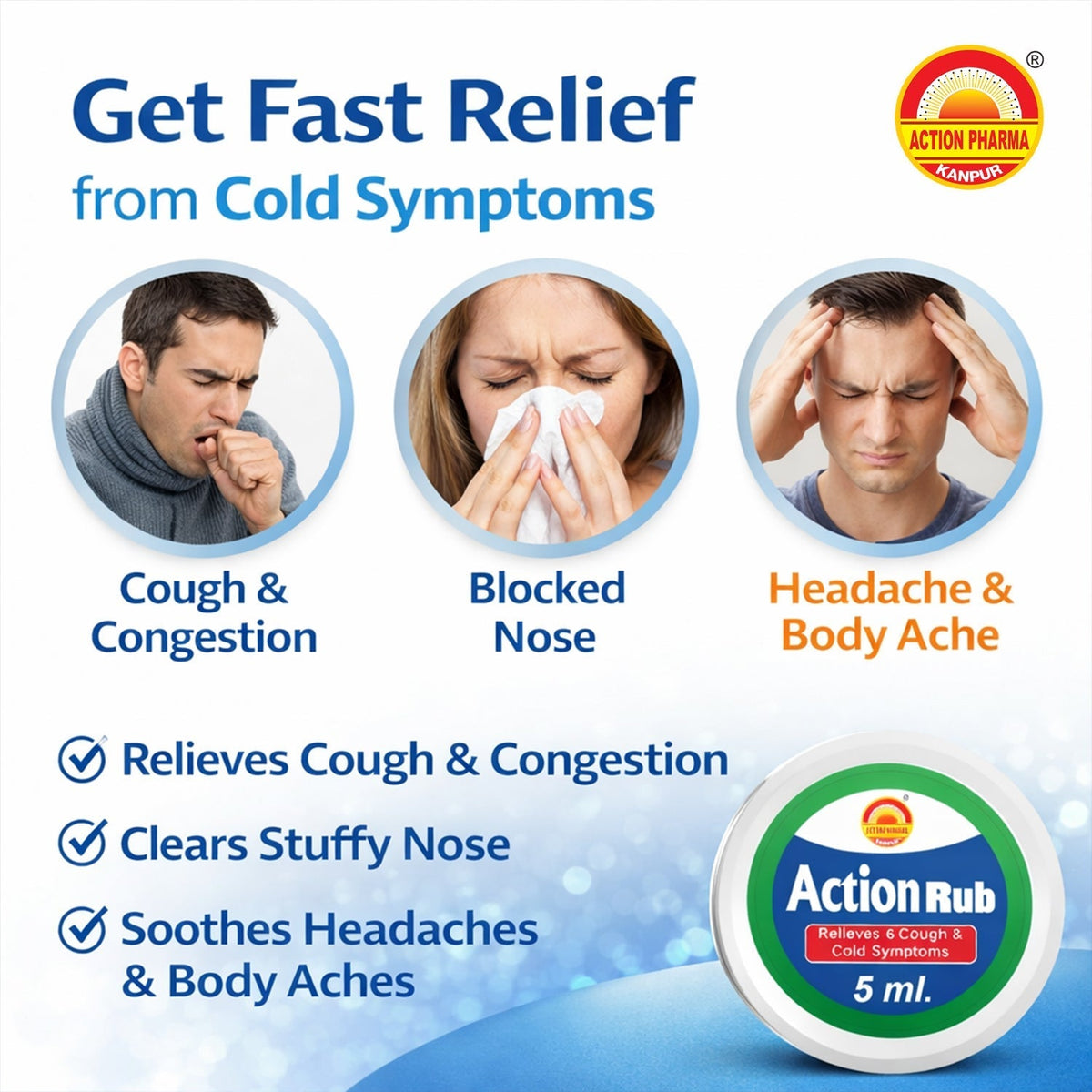 Action Pharma I Action Rub I Relieves 6 Cough & Cold Symptoms I Effective on The Chest Throat and Back for Three Way Relief from Blocked Nose I Cough and Body Aches I 5 ML